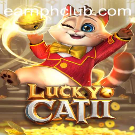 Unlocking the World of LuckyCatII: An Insightful Guide to EARNPH