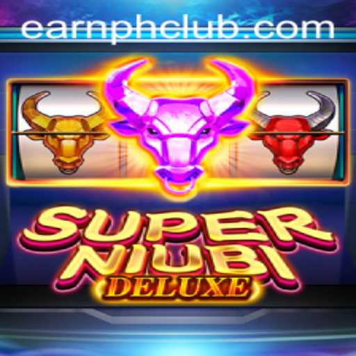 Discover the Thrills of SuperNiubiDeluxe: A New Era of Gaming with EARNPH Awaits